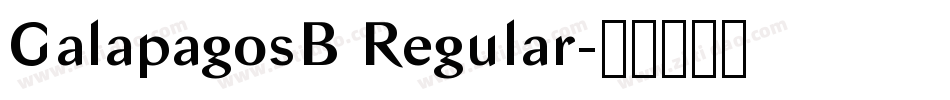 GalapagosB Regular字体转换